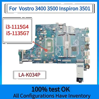 LA-K034P. За дънната платка на лаптоп Dell Vostro 3400 Inspiron 3500 3501. Процесор I3-1115G4/I5-1135G7.CN-0XGX0C 0XGX0C XGX0C CN-0GGCMJ