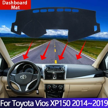 Автомобилен тампон за таблото на Toyota Vios XP150 Yaris Седан 2014 ~ 2019, противоскользящий подложка за арматурното табло, козирка, защитни аксесоари