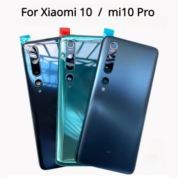 Делото на Отделението за батерията, на Задното стъкло За Xiaomi Mi 10 5G, корпус капак на отделението за батерията, калъф с обектива на камерата Mi 10 Pro 5G