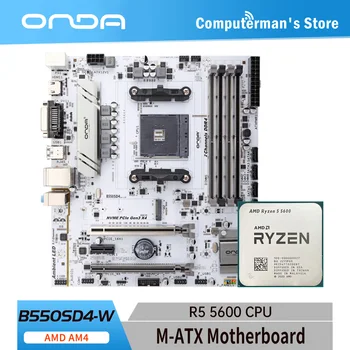 Комплект дънната платка ONDA AMD B550 SD4 W AM4 с процесор Ryzen 5 5600 поддържа памет DDR4 64G PCIE4.0 M. 2 NVME