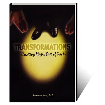 Трансформация (създаване на магия от триковете) Лорънс Хас - МАГИЧЕСКИ ТРИКОВЕ